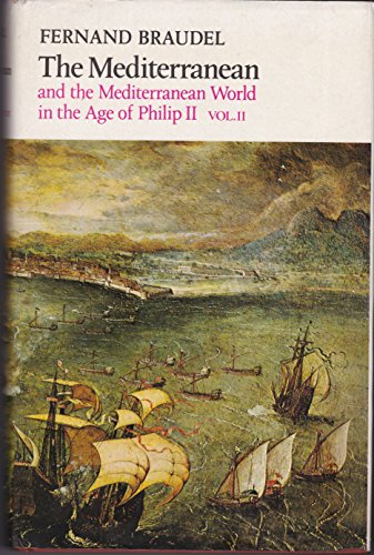 Mediterranean and the Mediterranean World in the Age of Philip II: v. 2